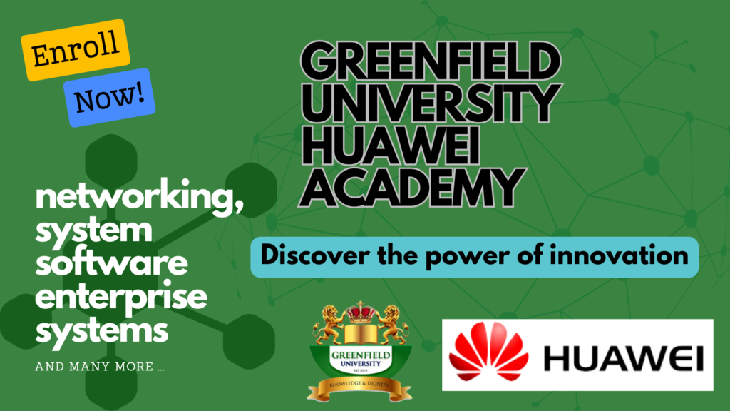 Greenfield University Partners with Huawei to Advance Information and Communications Technology Education